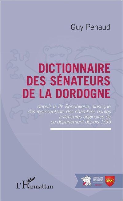 Dictionnaire des senateurs de la Dordogne