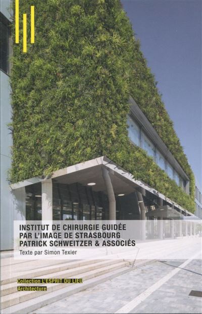 Institut de chirurgie guidée par l'image de Strasbourg - Simon Texier - broché