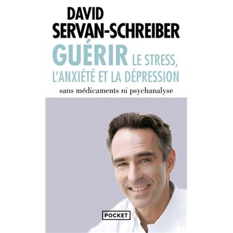 Guerir le stress, l'anxiété et la dépression - 1