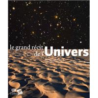 Le Grand Récit de l'Univers