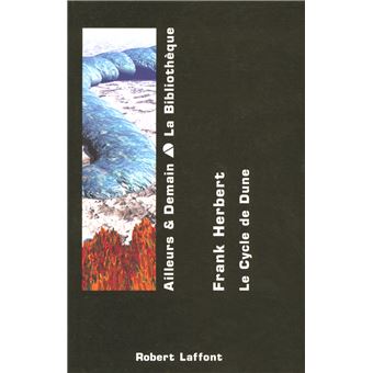 Dune - Tome 1 Tome 1 - Dune - le messie de Dune - les enfants de Dune ...