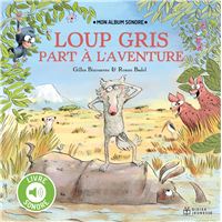 Loup gris part à l'aventure - Livre sonore