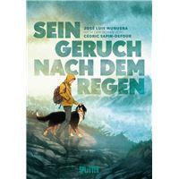 Sein Geruch nach dem Regen