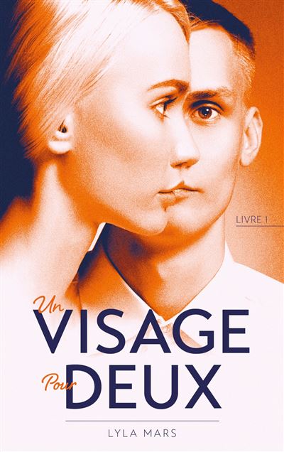 Un visage pour deux - Tome 1 - Lyla Mars - broché