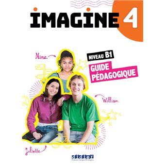 Imagine 4 - Niv. B1 - Guide pédagogique