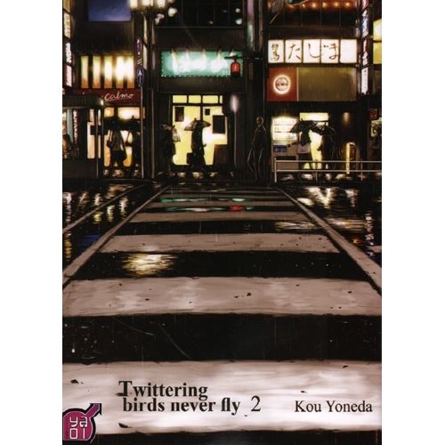 Twittering birds never fly T02 - Kou Yoneda - broché
