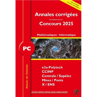 Annales des Concours 2025 – PC Mathématiques et Informatique