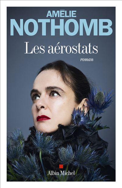 Les Aérostats - Amélie Nothomb - Broschur