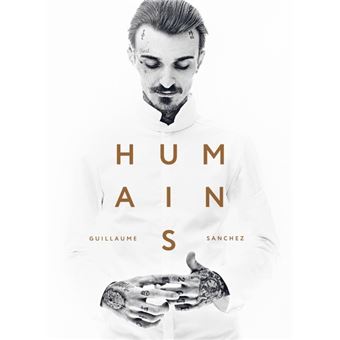 料理本　HUMAINS GUILLAUME SANCHEZ 料理本 HUMAINS GUILLAUME SANCHEZ Humains - Guillaume Sánchez - Livres