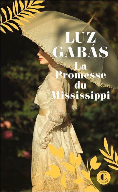 Charleston La Promesse Du Mississippi - Luz Gabás - Poche