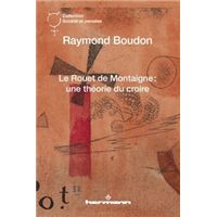 Le rouet de Montaigne : une théorie du croire