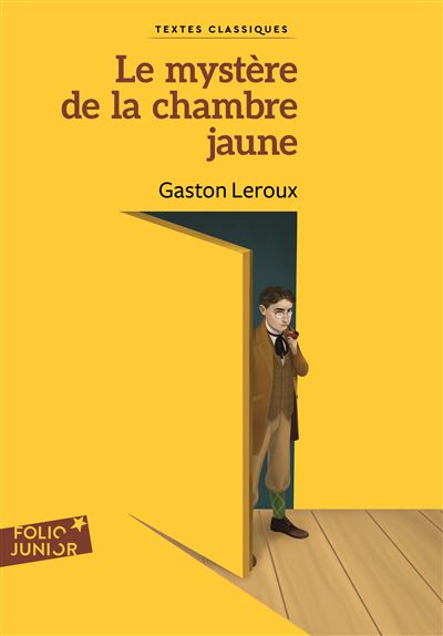 Le Mystère de la chambre jaune, Gaston Leroux