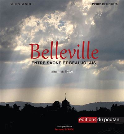 Belleville - entre Saône et Beaujolais depuis 1789