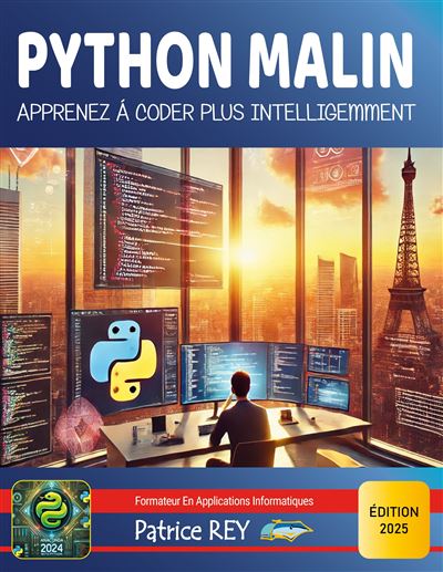 Python Malin - Apprenez à coder plus intelligemment Édition 2025 ...