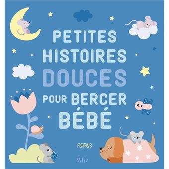 Petites histoires douces pour bercer bébé - 1