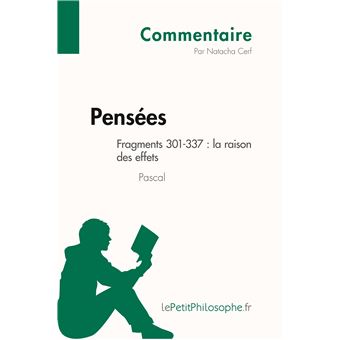 Pensées de Pascal - Fragments 301-337 : la raison des effets (Commentaire) - 1
