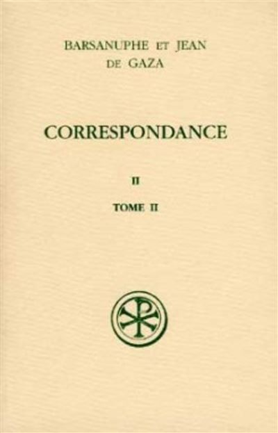 Sc 451 correspondance ii, 2 -  Barsanuphe - broché