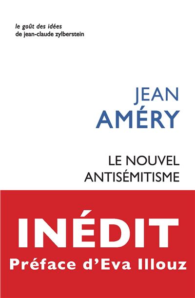 Le nouvel antisémitisme - Jean Améry (2025)