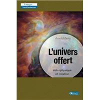 L'univers offert - Astrophysique et création