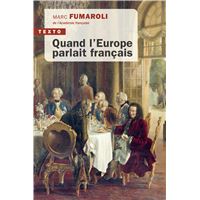 Quand l'Europe parlait français