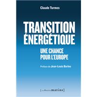 Transition énergétique - Une chance pour l'Europe