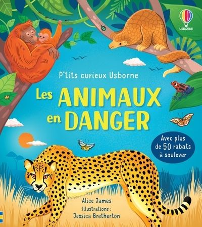 Les animaux en danger - P'tits curieux Usborne - Livre