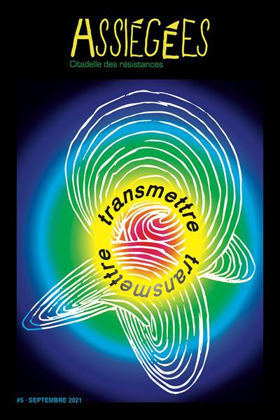 Transmettre Assiégées / Citadelle des résistances - Fania Noel Thomassaint - Syllepse Eds - broché - Revue