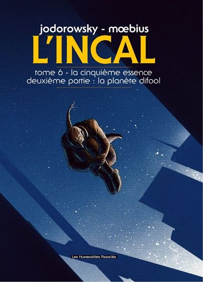 L'Incal T6 : La Cinquième Essence 2 : La Planète Difool