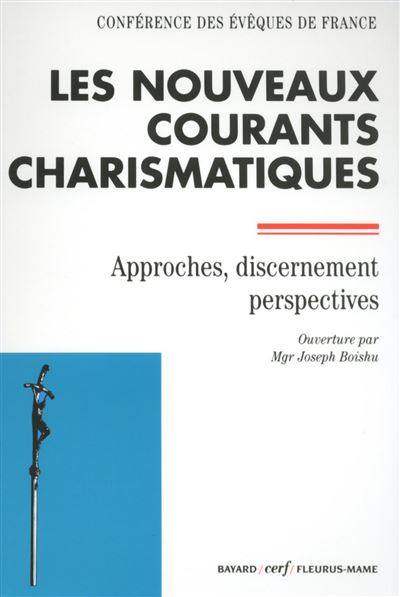 Les nouveaux courants charismatiques -  CONF EVEQUES FRANC - broché