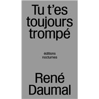 Tu t'es toujours trompé