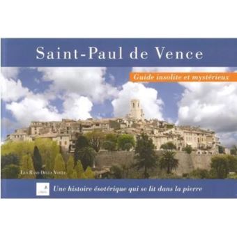 Saint-Paul de Vence insolite et mystérieux - 1