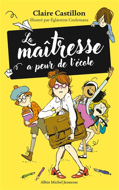 La Maîtresse a peur de l'école - Claire Castillon (2024)