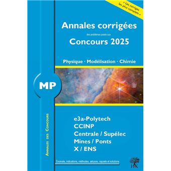 Annales des Concours 2025 – MP Physique, Modélisation et Chimie