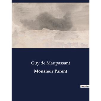 Monsieur Parent - 1