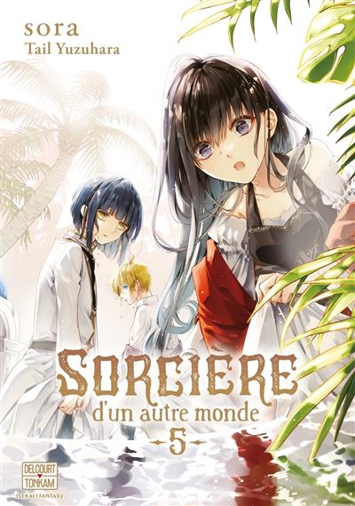 Sorcière d'un Autre Monde - Tome 05