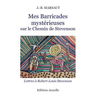 Mes Barricades mystérieuses, Sur le Chemin de Stevenson - 1