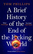BRIEF HISTORY OF THE END OF THE F C