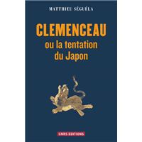Clémenceau ou la tentation du Japon