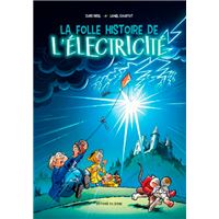Bd la folle histoire de l'electricite