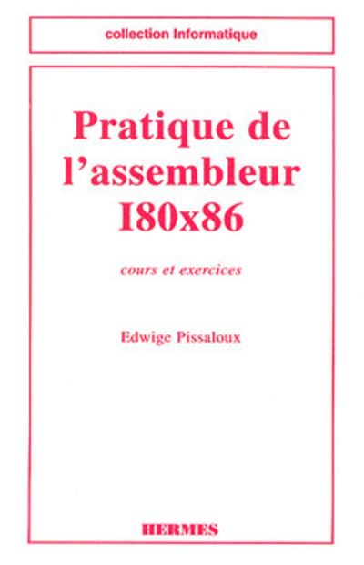 Pratique de l'assembleur I80x86 - Edwige Pissaloux - (donnée non spécifiée)