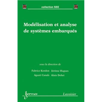 Modélisation et analyse de systèmes embarqués