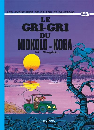 Spirou et Fantasio - tome 25 - Le Gri-gri du Niokolo-koba