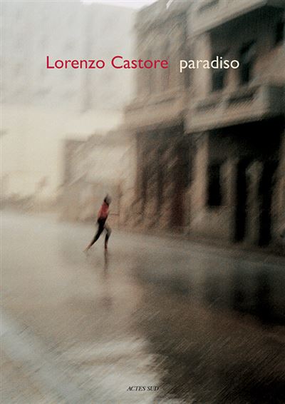 Paradiso - Lorenzo Castore - Centre National De La Photograp
