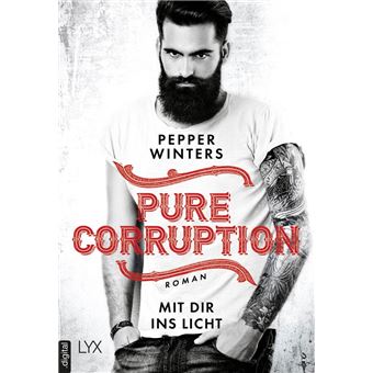 Pure Corruption – Mit dir ins Licht - 1