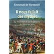 Il nous fallait des mythes