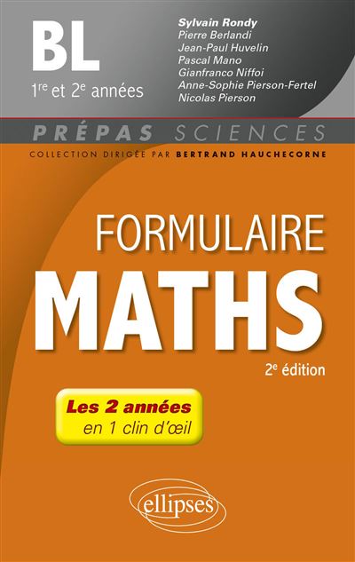 Formulaire Mathématiques - BL 1re et 2e années - 2e édition - Sylvain Rondy - Ellipses - broché - Scolaire / Universitaire
