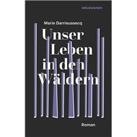 Unser Leben in den Wäldern