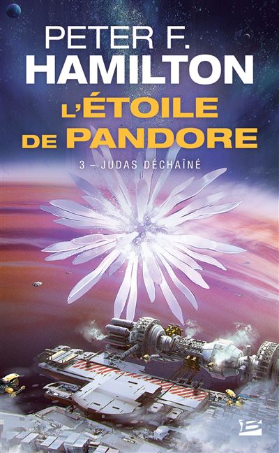 L'Étoile de Pandore, T3 : Judas déchaîné - Peter F. Hamilton - Poche