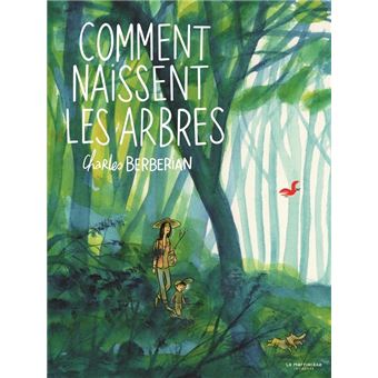 Comment Naissent Les Arbres - Cartonné - Charles Berbérian - Achat ...