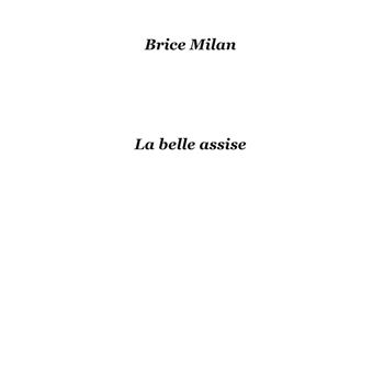 La belle assise